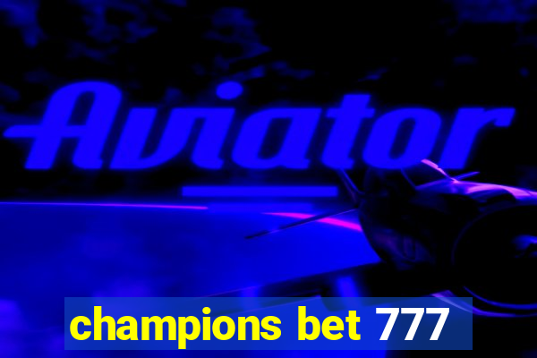 champions bet 777